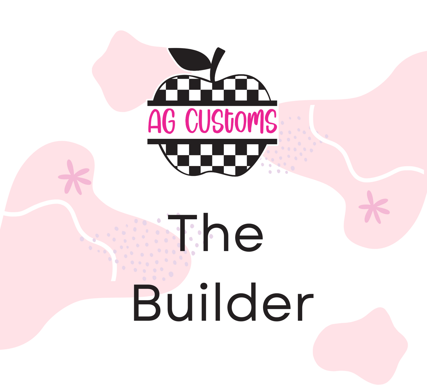 The Builder