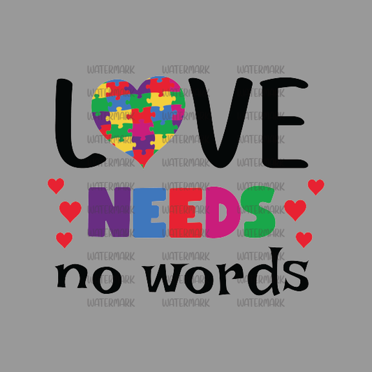 Autism ( Love Needs No Words )-DTF Transfer
