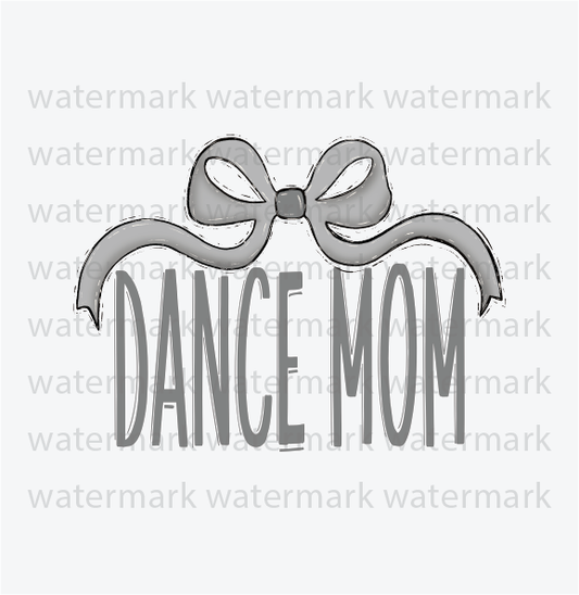 Dance Mom - DTF Transfer