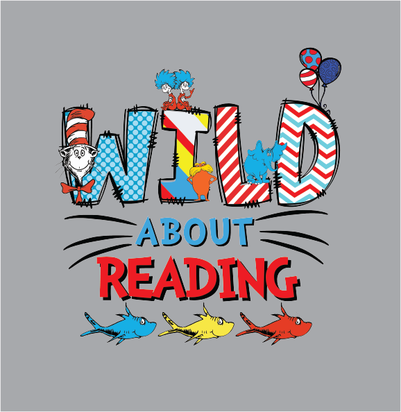 Read Across America Wild In Reading -DTF Transfer