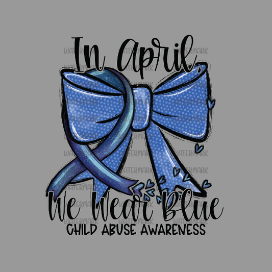 Autism ( In April We Wear Blue Child Abuse Awareness ) -DTF Transfer