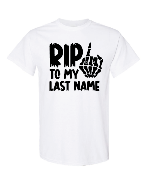 Wedding- RIP -Gildan Shirt
