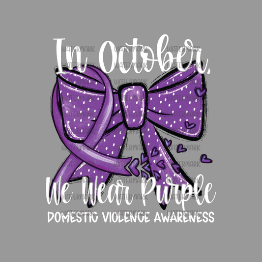 Autism ( In October We Wear Purple Domestic Violence Awareness ) -DTF Transfer