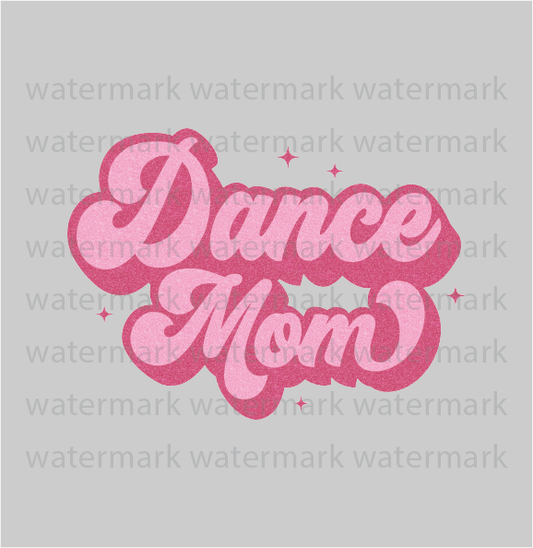 Dance Mom - DTF Transfer