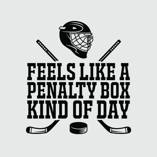 Hockey Feels Like a Penalty -DTF Transfer