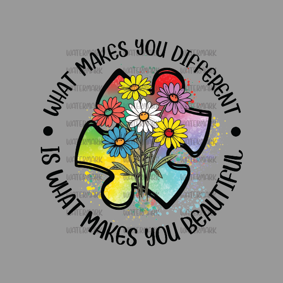 Autism( What Makes You Different Is What Makes You Beautiful) -DTF Transfer