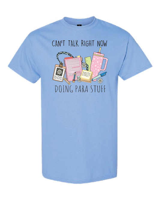 Teacher- Can't Talk Right Now - Carolina Blue