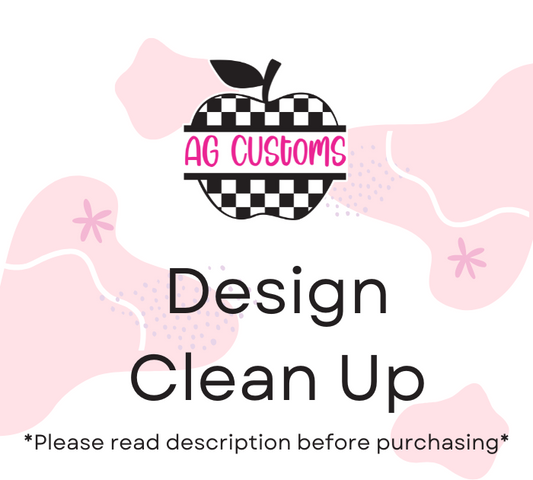 Basic Design Clean Up Fee