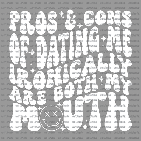 Adult Humor- Pros & Cons -DTF Transfer- Longest side 11"
