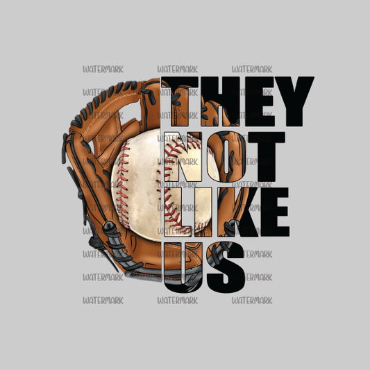 Baseball (They Not Like Us) -DTF Transfer