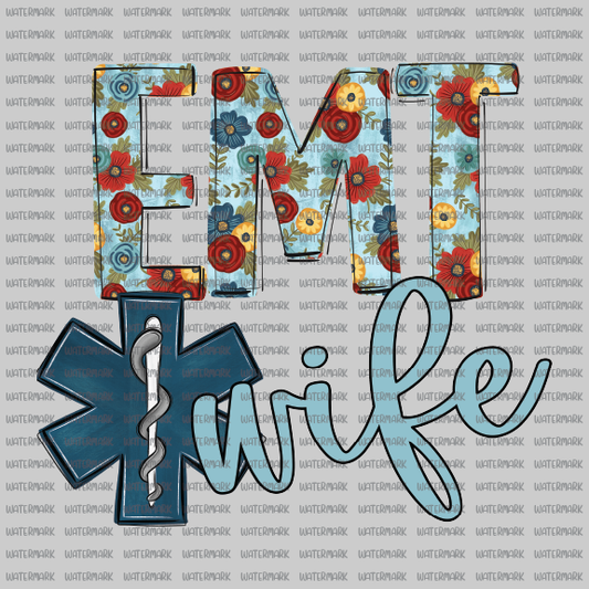 EMT/ EMS- Wife -DTF Transfer