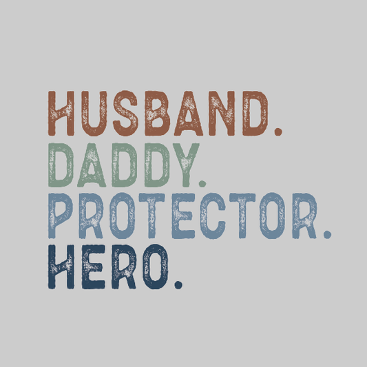 Father's Day- Husband Daddy Protector Hero-DTF Transfer